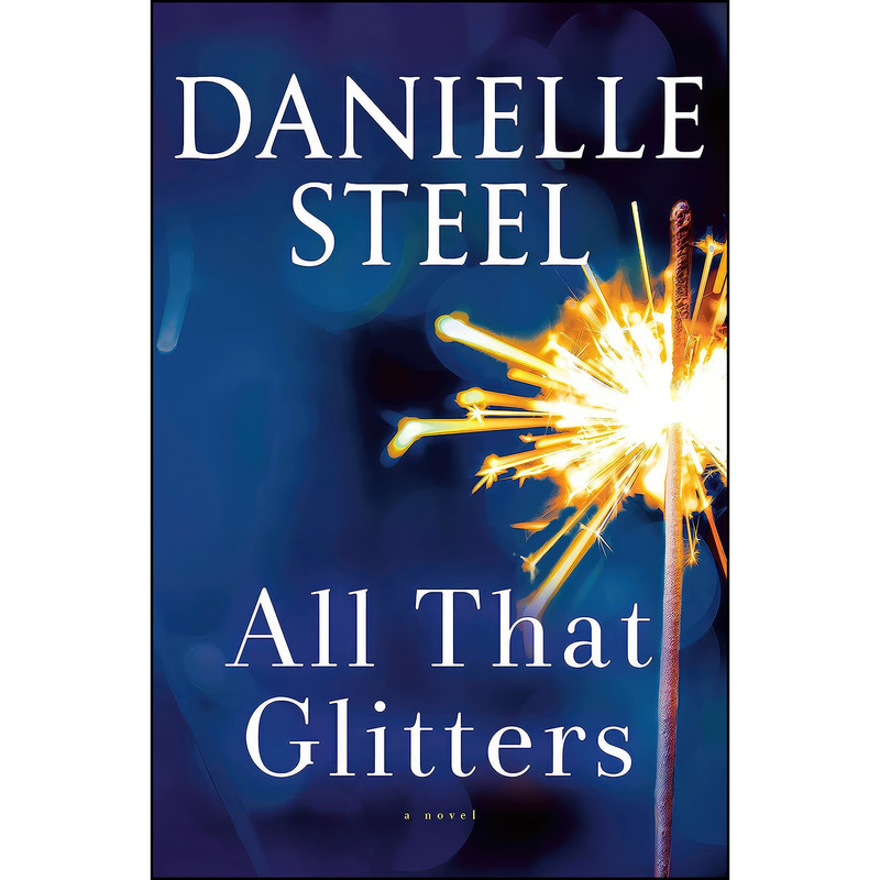کتاب All That Glitters اثر Danielle Steel انتشارات Delacorte Press