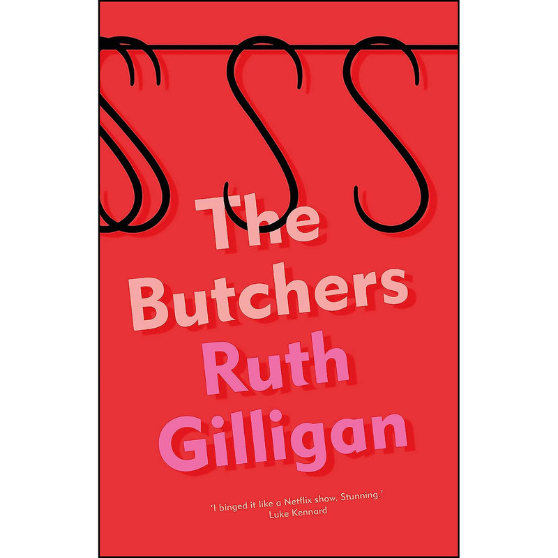 کتاب The Butchers اثر Ruth Gilligan انتشارات Atlantic Books