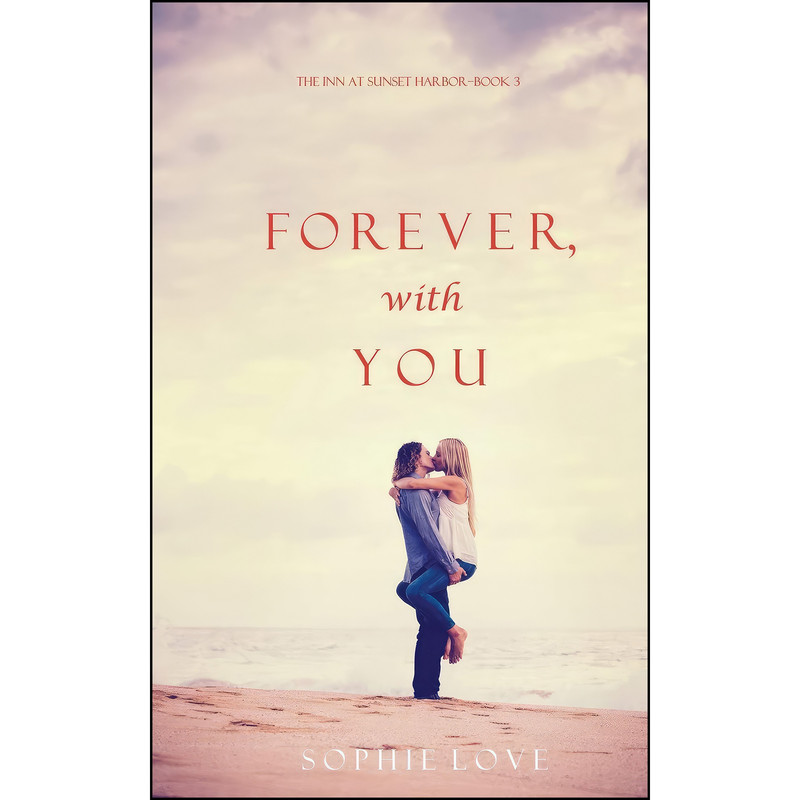 کتاب Forever, with You  اثر Sophie Love انتشارات تازه ها