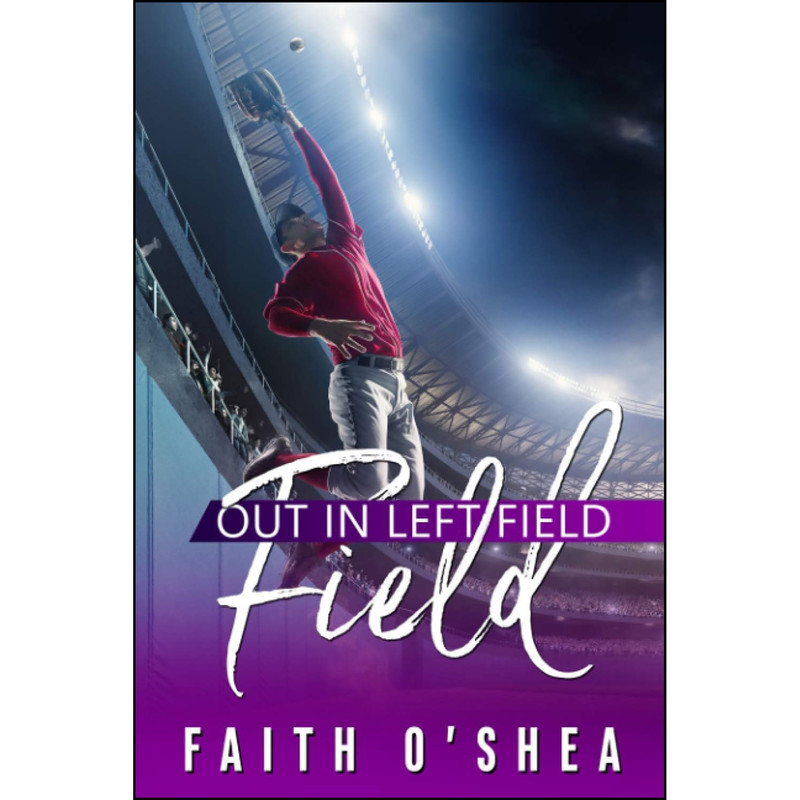 کتاب Out in Left Field  اثر Faith O Shea انتشارات تازه ها