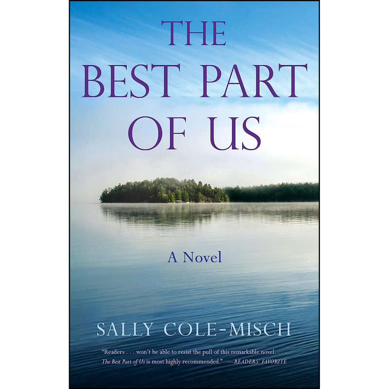 کتاب The Best Part of Us اثر Sally Cole-Misch انتشارات She Writes Press