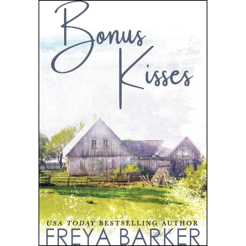 کتاب Bonus Kisses اثر Freya Barker انتشارات Freya Barker