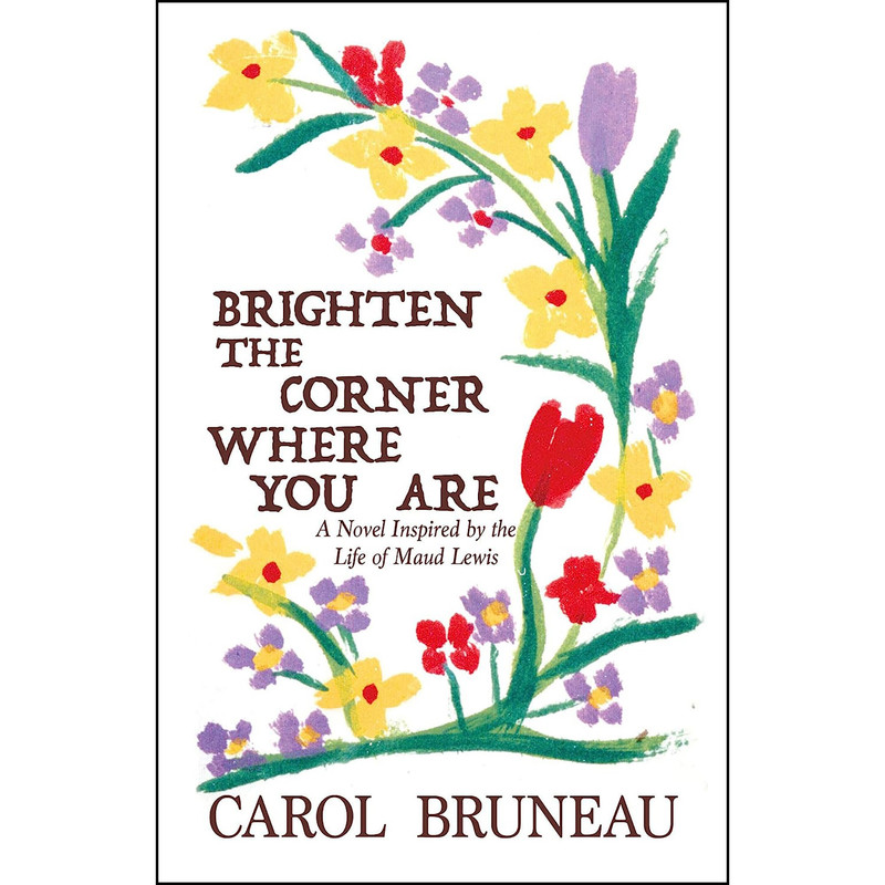 کتاب Brighten the Corner Where You Are اثر Carol Bruneau انتشارات Vagrant Press