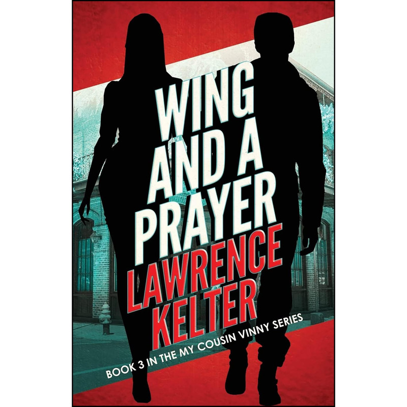کتاب Wing and a Prayer  اثر Lawrence Kelter انتشارات تازه ها