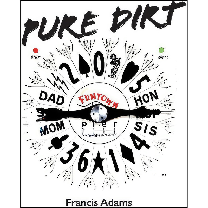 کتاب Pure Dirt اثر Francis Adams انتشارات BookBaby