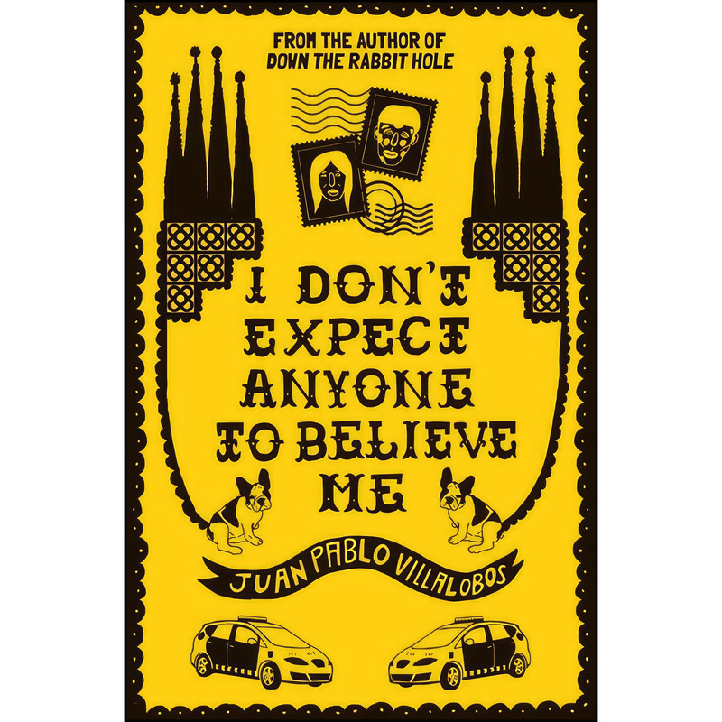 کتاب I Dont Expect Anyone To Believe Me اثر جمعي از نويسندگان انتشارات And Other Stories