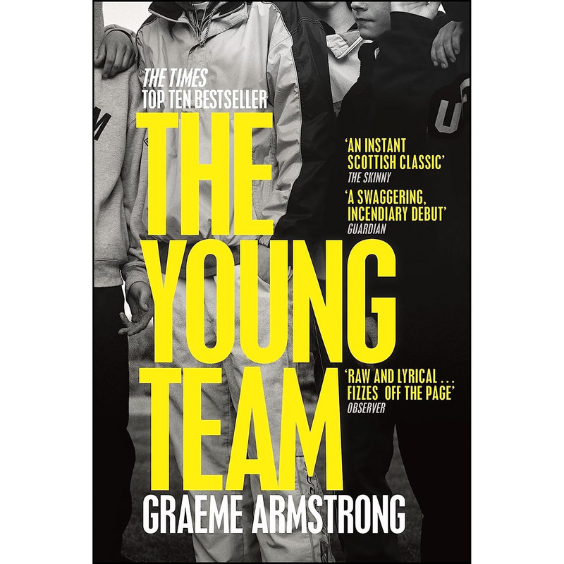کتاب The Young Team اثر Graeme Armstrong انتشارات Picador