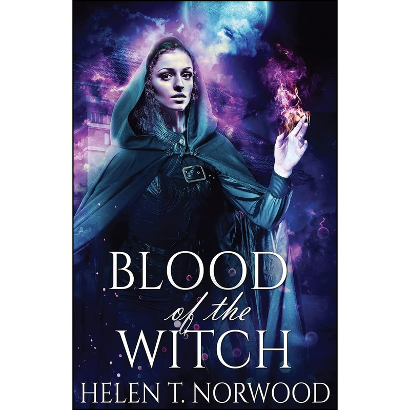 کتاب Blood Of The Witch  اثر Helen T. Norwood انتشارات Next Chapter