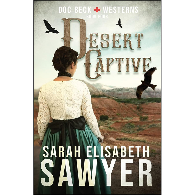 کتاب Desert Captive  اثر Sarah Elisabeth Sawyer انتشارات Rockhaven Publishing