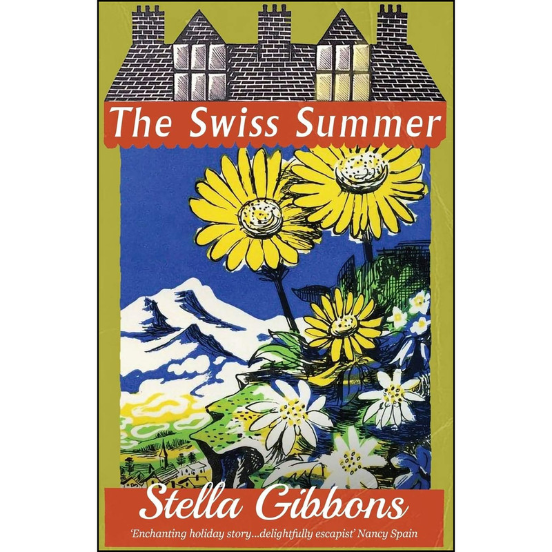 کتاب The Swiss Summer اثر Stella Gibbons انتشارات تازه ها
