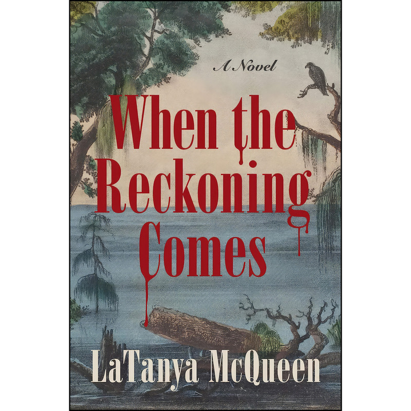 کتاب When the Reckoning Comes اثر LaTanya McQueen انتشارات Harper Perennial