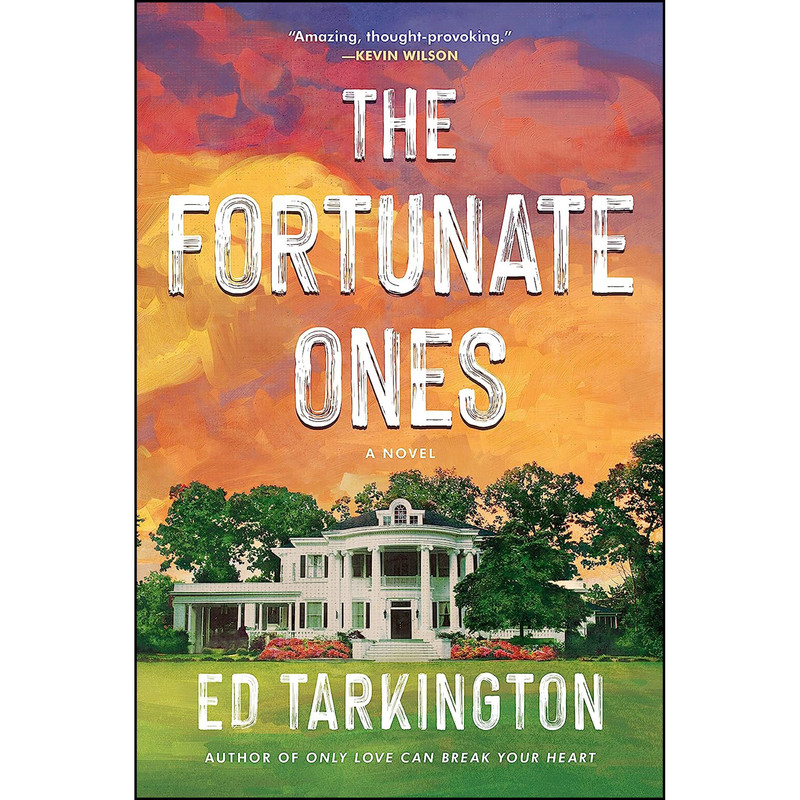 کتاب The Fortunate Ones اثر Ed Tarkington انتشارات Algonquin Books