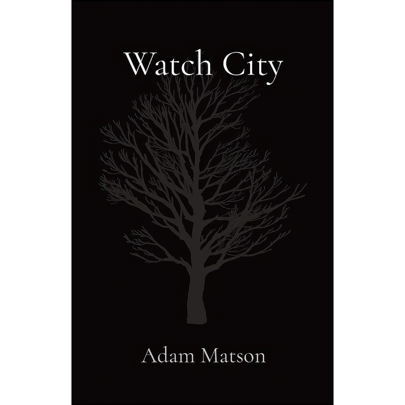 کتاب Watch City اثر Adam Matson انتشارات Adam Matson