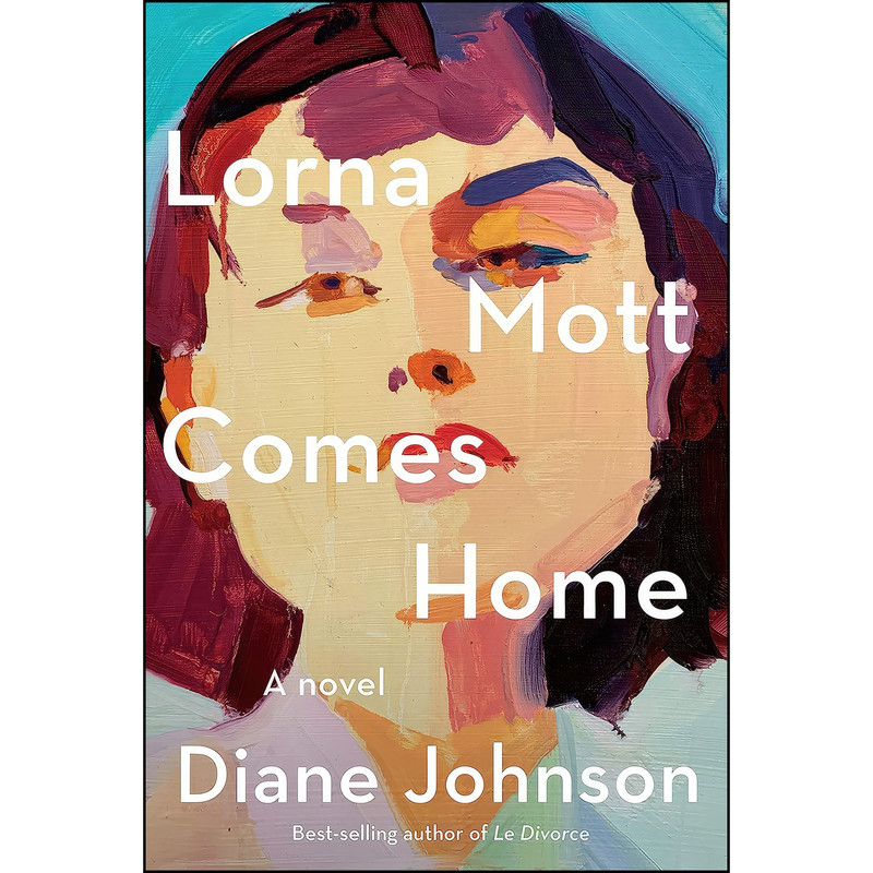 کتاب Lorna Mott Comes Home اثر Diane Johnson انتشارات Knopf