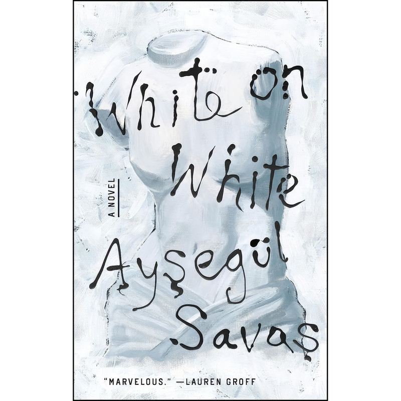 کتاب White on White اثر Aysegul Savas انتشارات Riverhead Books