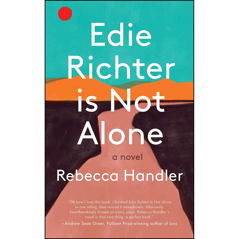 کتاب Edie Richter is Not Alone اثر Rebecca Handler انتشارات The Unnamed Press