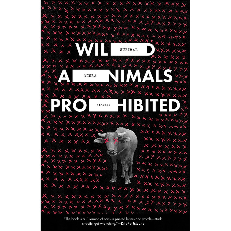 کتاب Wild Animals Prohibited اثر جمعي از نويسندگان انتشارات Open Letter