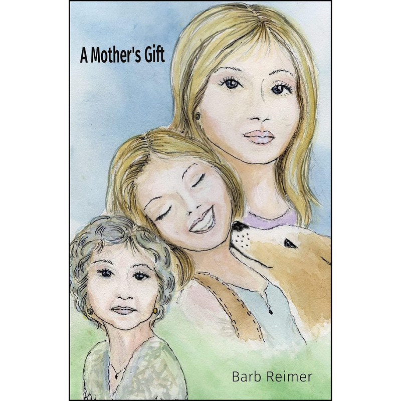 کتاب A Mothers Gift  اثر Barb Reimer انتشارات Brimstone Ink