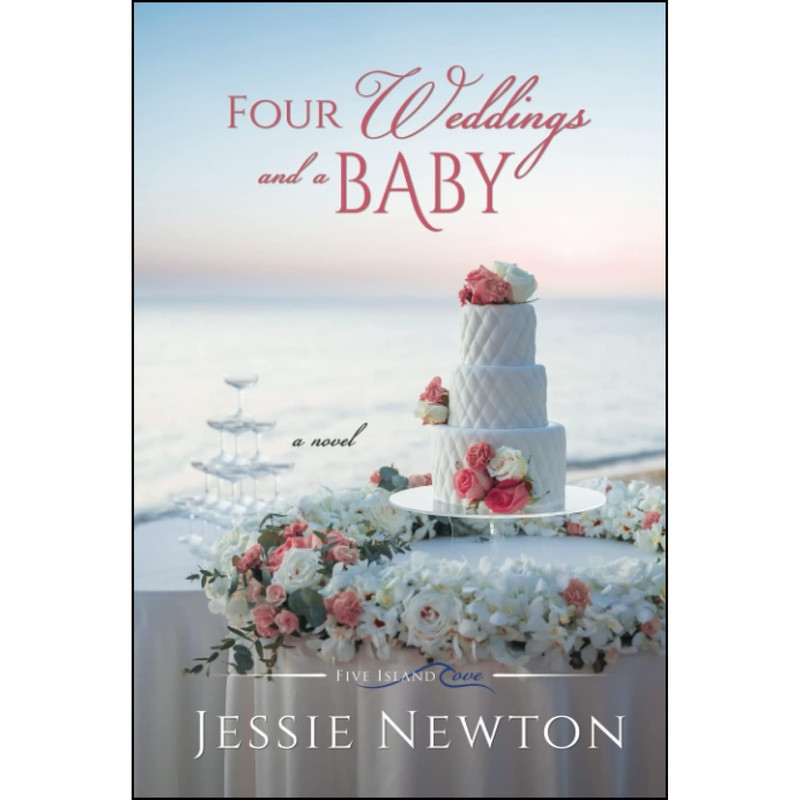 کتاب Four Weddings and a Baby اثر Jessie Newton انتشارات تازه ها