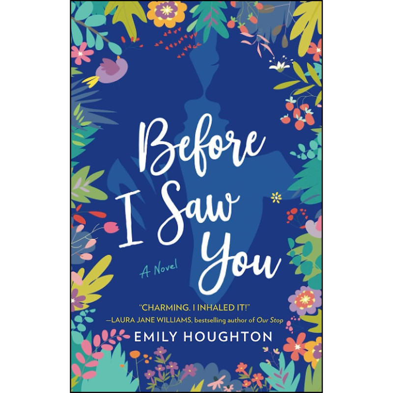 کتاب Before I Saw You اثر Emily Houghton انتشارات تازه ها