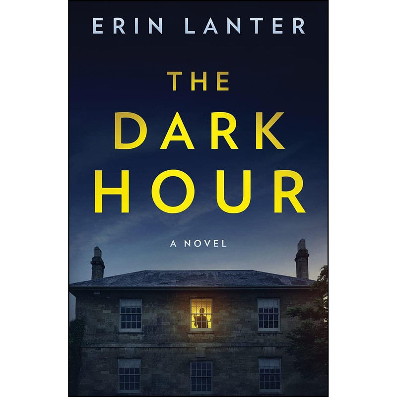 کتاب The Dark Hour اثر Erin Lanter انتشارات تازه ها