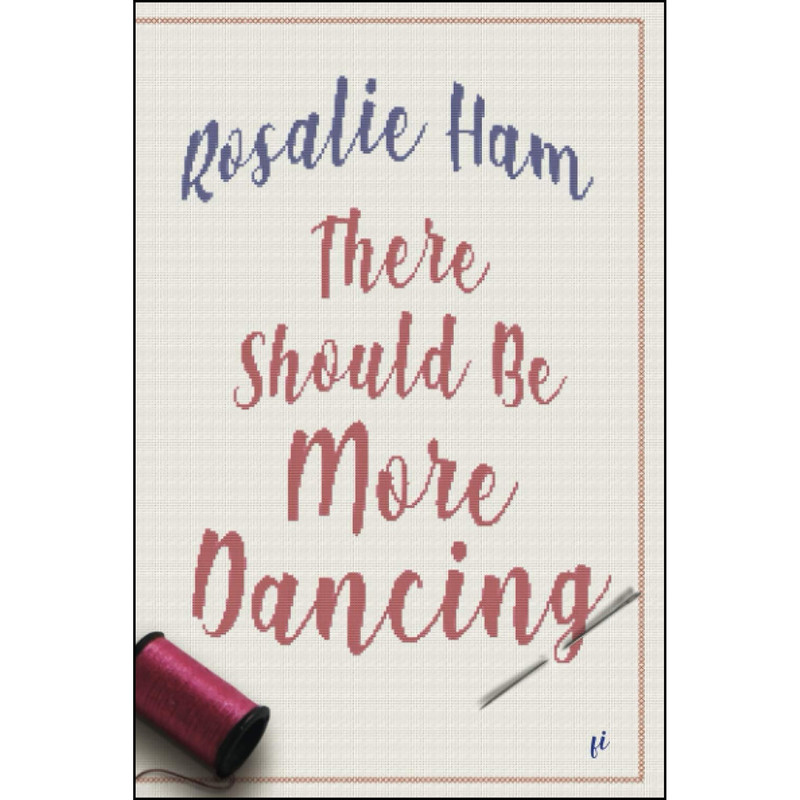 کتاب There Should Be More Dancing اثر Rosalie Ham انتشارات About the Author