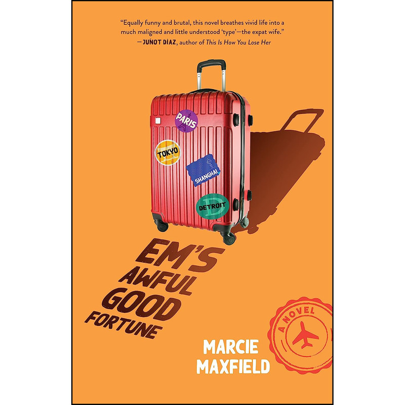 کتاب Ems Awful Good Fortune اثر Marcie Maxfield انتشارات She Writes Press