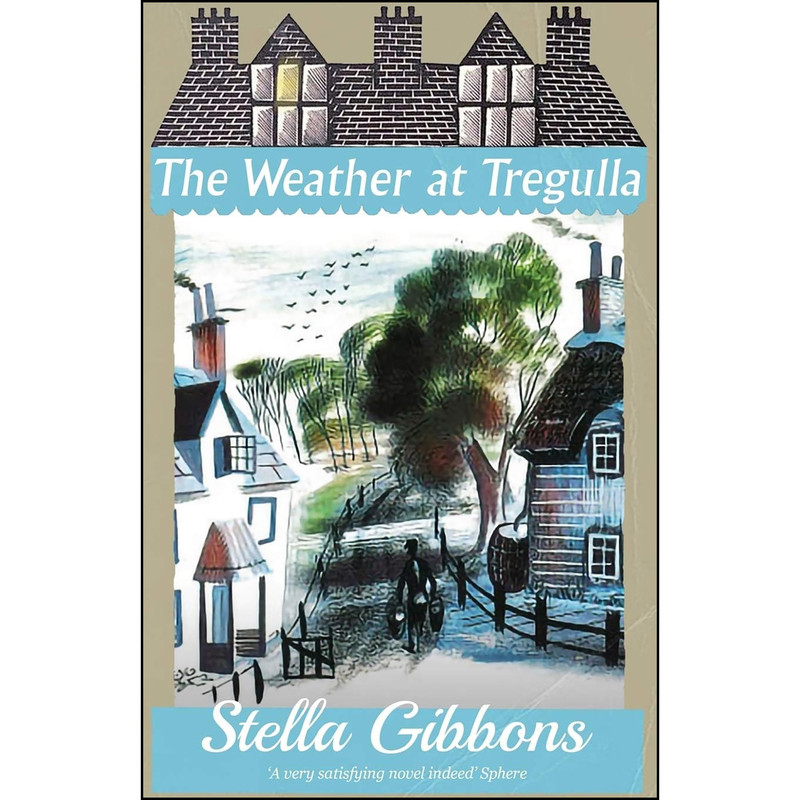 کتاب The Weather at Tregulla اثر Stella Gibbons انتشارات تازه ها