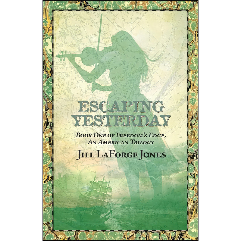 کتاب Escaping Yesterday اثر Jill Laforge Jones انتشارات Jill LaForge Jones