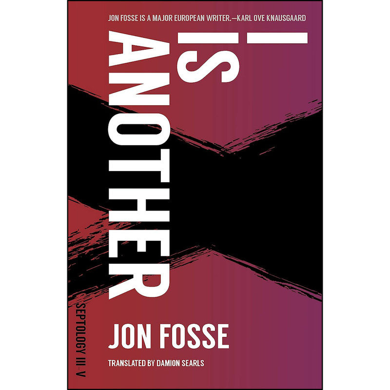 کتاب I is Another اثر Jon Fosse and Damion Searls انتشارات Transit Books