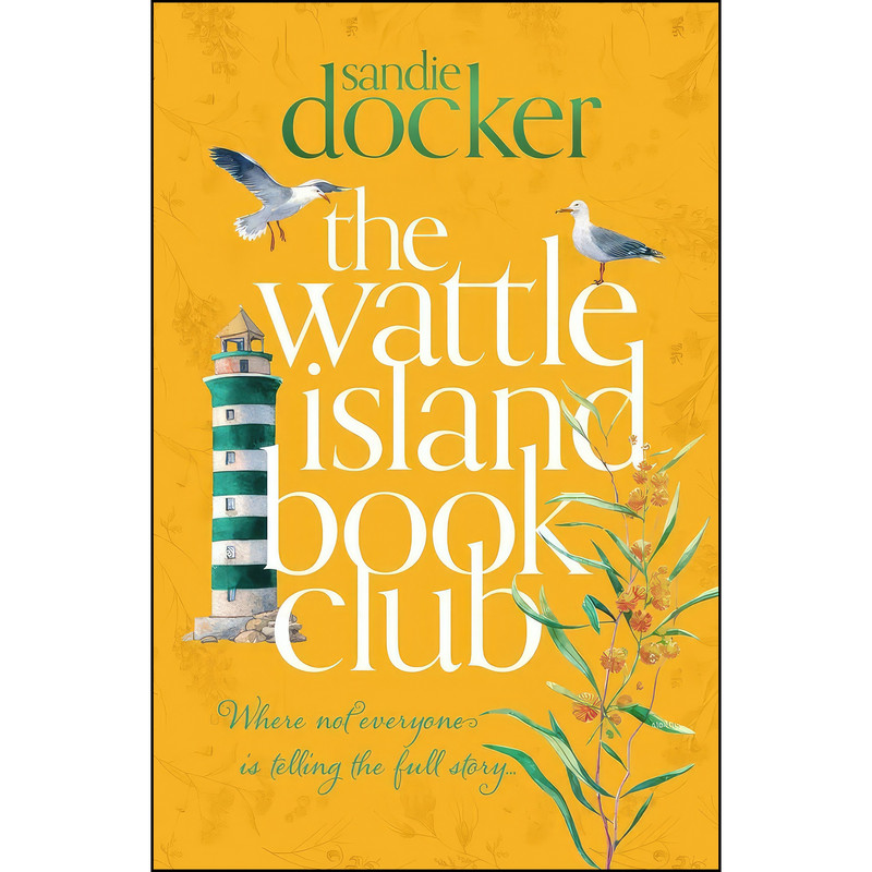 کتاب The Wattle Island Book Club اثر Sandie Docker انتشارات Michael Joseph Australia