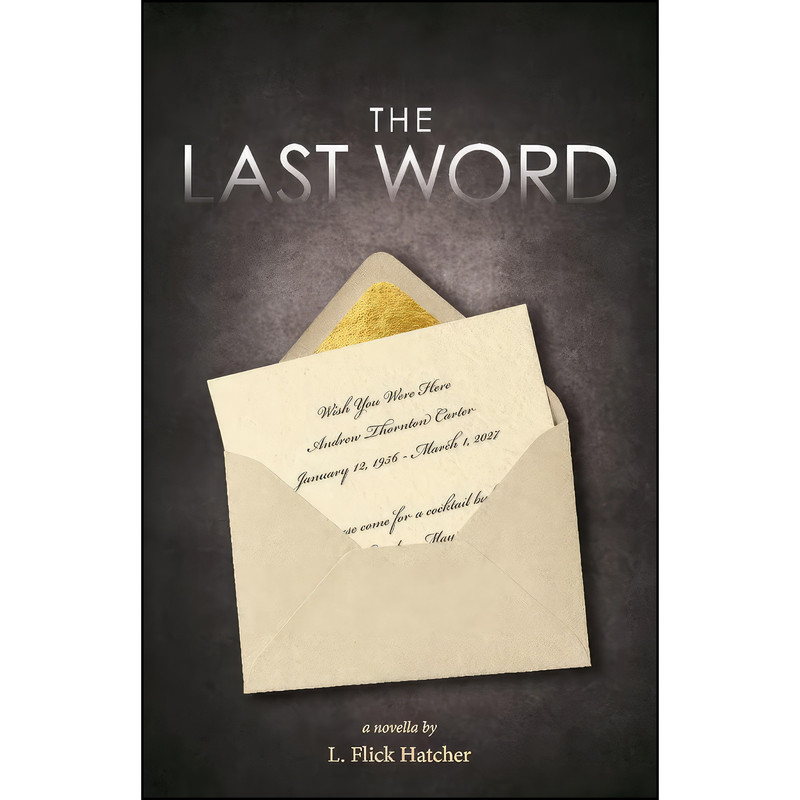 کتاب The Last Word اثر Flick Hatcher انتشارات BookBaby
