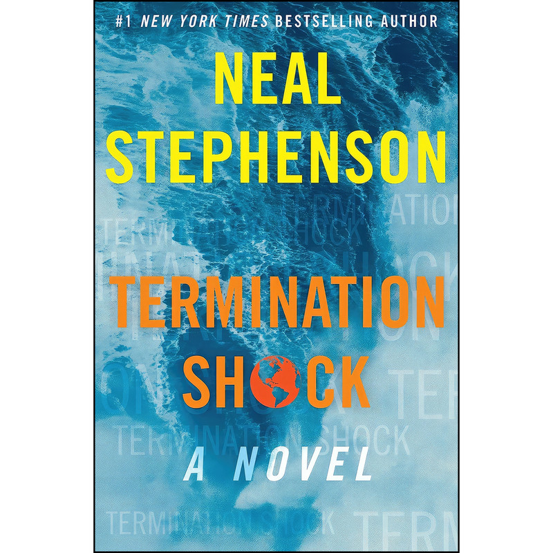 کتاب Termination Shock اثر Neal Stephenson انتشارات William Morrow