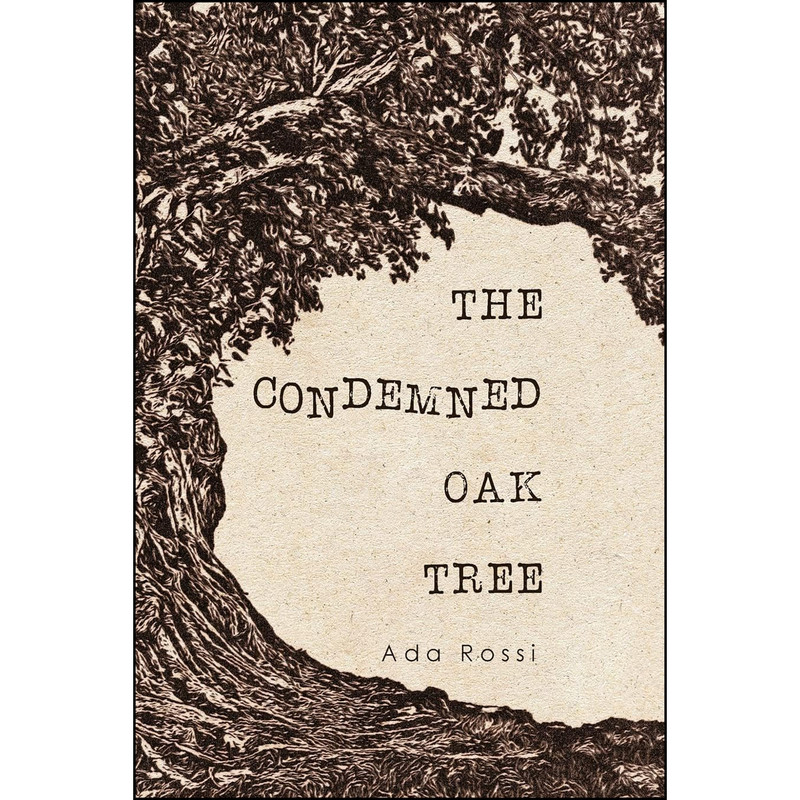 کتاب The Condemned Oak Tree اثر Ada Rossi انتشارات Butterdragons Publishing
