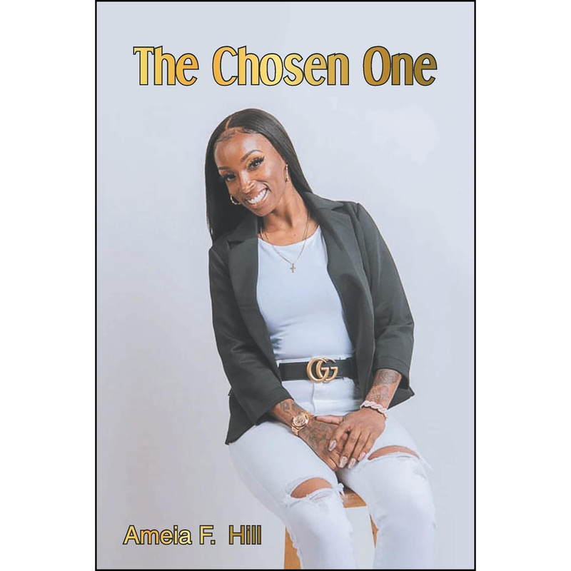 کتاب The Chosen One اثر Ameia F Hill انتشارات Newman Springs