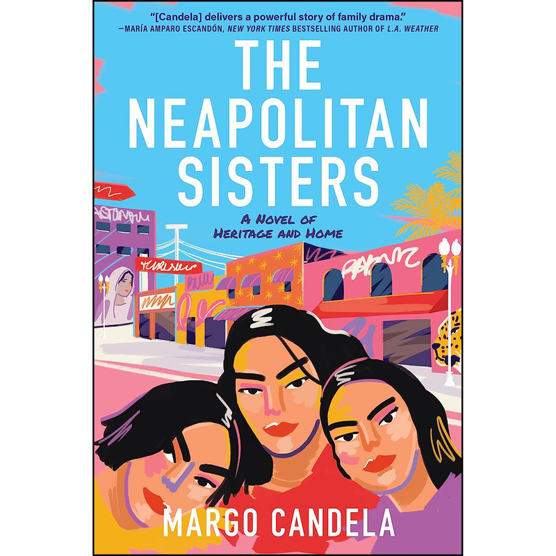 کتاب The Neapolitan Sisters اثر Margo Candela انتشارات Alcove Press