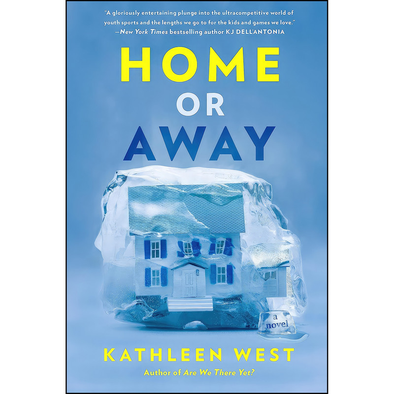 کتاب Home or Away اثر Kathleen West انتشارات Berkley
