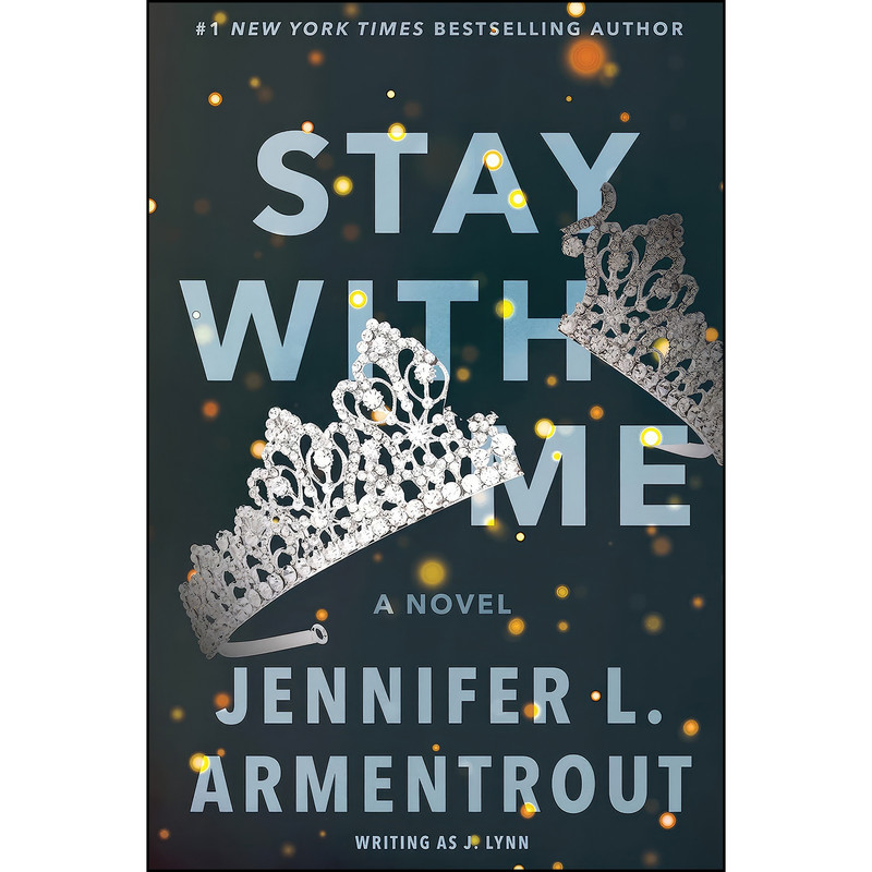 کتاب Stay with Me اثر J. Lynn and Jennifer L. Armentrout انتشارات Avon