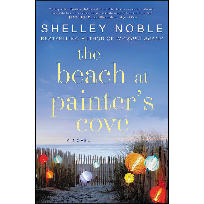 کتاب The Beach at Painters Cove اثر Shelley Noble انتشارات William Morrow Paperbacks