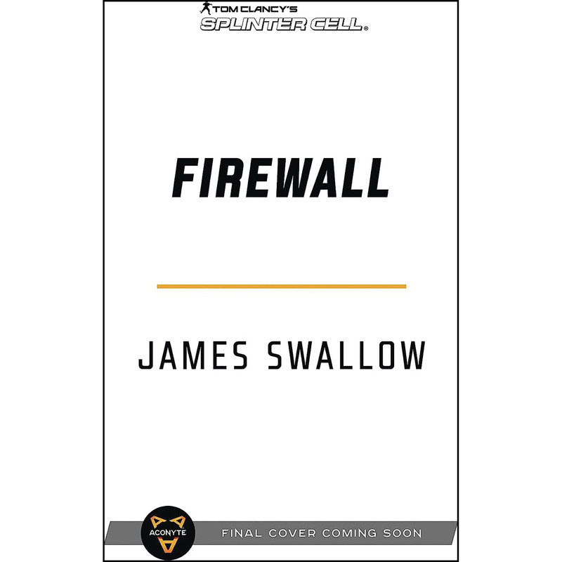 کتاب Tom Clancys Splinter Cell اثر James Swallow انتشارات Aconyte