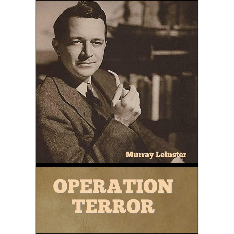 کتاب Operation Terror اثر Murray Leinster انتشارات Bibliotech Press