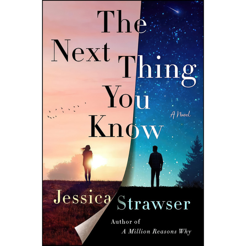 کتاب The Next Thing You Know اثر Jessica Strawser انتشارات St. Martins Press