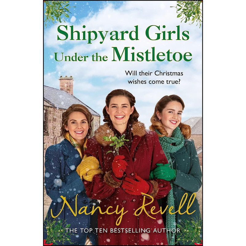 کتاب Shipyard Girls Under the Mistletoe اثر Nancy Revell انتشارات Arrow