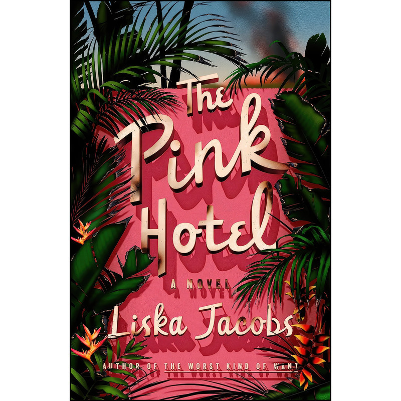 کتاب The Pink Hotel اثر Liska Jacobs انتشارات MCD