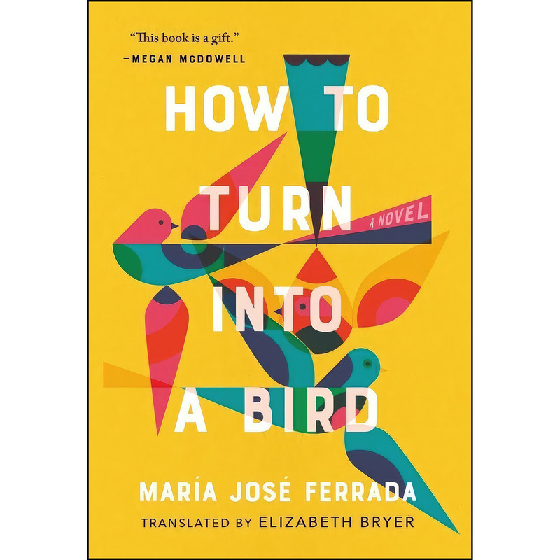 کتاب How to Turn Into a Bird اثر جمعي از نويسندگان انتشارات Tin House Books