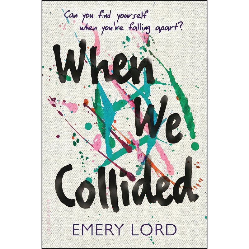 کتاب When We Collided اثر Emery Lord انتشارات Bloomsbury USA Childrens