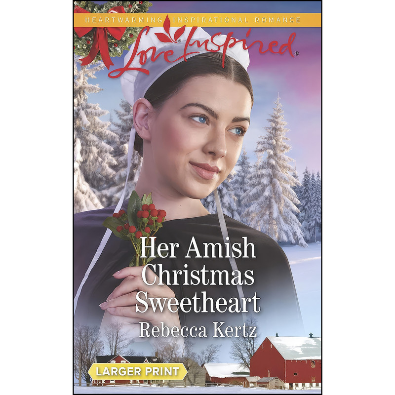 کتاب Her Amish Christmas Sweetheart  اثر Rebecca Kertz انتشارات Love Inspired Larger Print