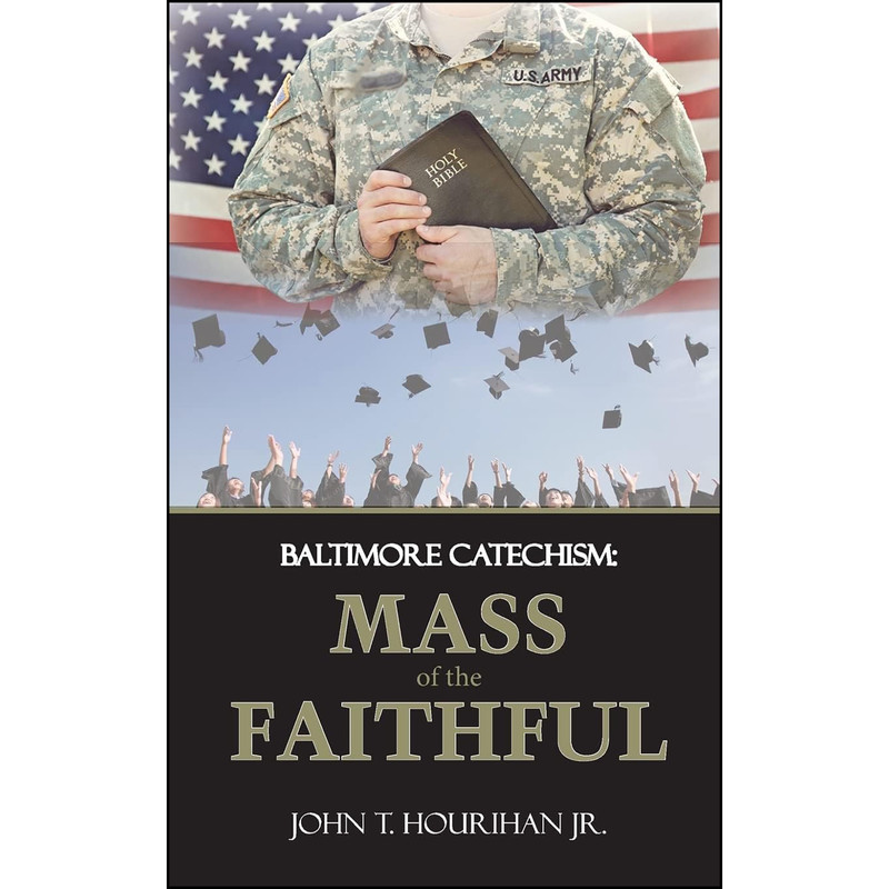 کتاب Mass of the Faithful اثر John T. Hourihan JR. انتشارات Blue Fortune Enterprises LLC