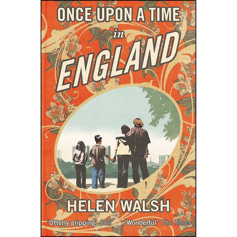 کتاب Once Upon A Time In England اثر Helen Walsh انتشارات Canongate Books