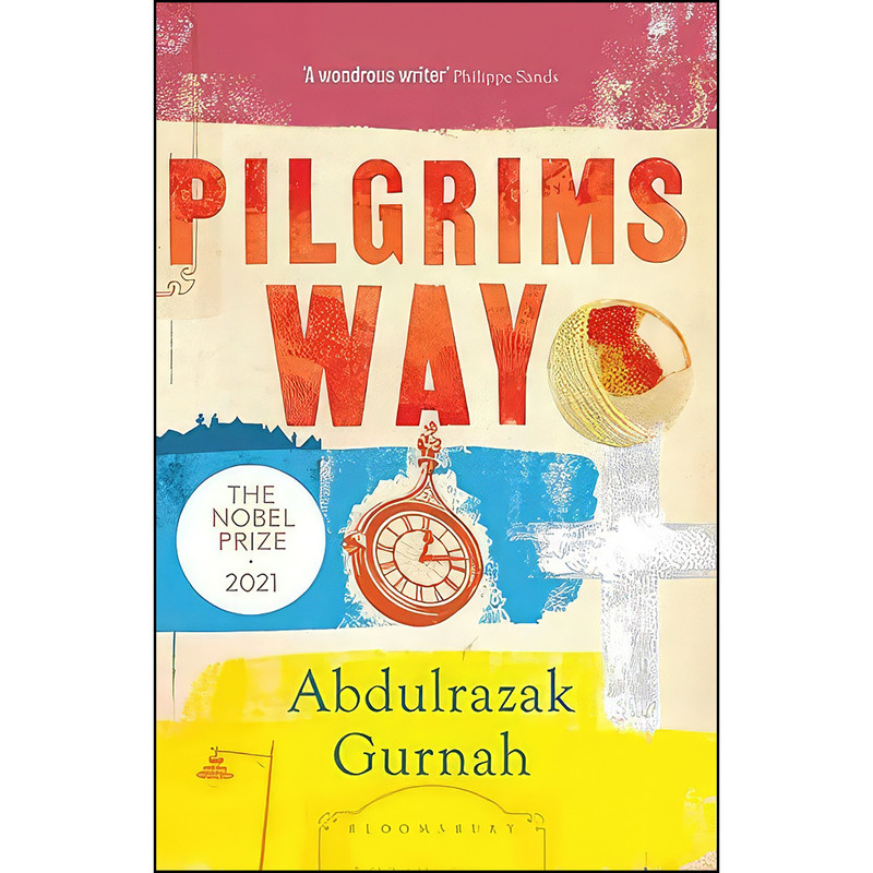 کتاب Pilgrims Way اثر Abdulrazak Gurnah انتشارات Bloomsbury Publishing